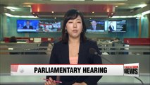 Ex-presidential aide Woo Byung-woo testifies at parliamentary hearing