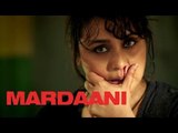 'Mardaani' First Look | Rani Mukerji
