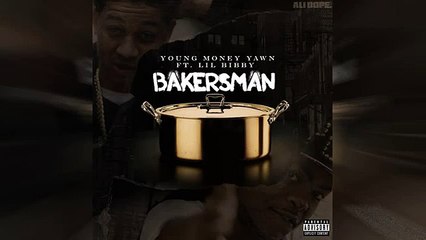 Young Money Yawn & Lil Bibby - Bakersman