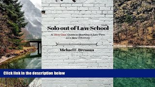 Buy Michael Brennan Solo Out of Law School: A 