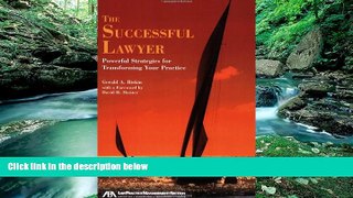 Online Gerald A. Riskin The Successful Lawyer: Powerful Strategies for Transforming Your Practice