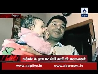 Shimla: Five months after swap, babies will return to their original parents