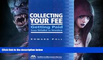 PDF  Collecting Your Fee: Getting Paid from Intake to Invoice Edward Poll  Book