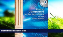 Online Matthew S. Cornick Workbook for Cornick s Using Computers in the Law Office, 6th Full Book