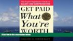 Best Price Get Paid What You re Worth: The Expert Negotiators  Guide to Salary and Compensation