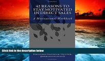 Best Price 42 Reasons To Stay Motivated In Direct Sales: A Motivational Workbook Roman Manuel