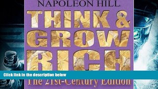 Best Price Think and Grow Rich: The 21st-Century Edition: Revised and Updated Napoleon Hill For