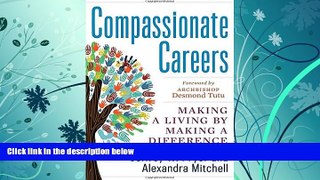 Best Price Compassionate Careers: Making a Living by Making a Difference Jeffrey W. Pryor On Audio