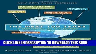 [PDF] The Next 100 Years: A Forecast for the 21st Century Full Online
