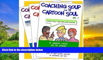 Best Price Coaching Soup For the Cartoon Soul 3-volume set Germaine Porche & Jed Niederer For