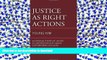 BEST PDF  Justice as Right Actions: An Original Theory of Justice in Conversation with Major