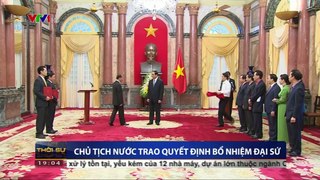 Chủ tịch nước Trần Đại Quang trao quyết định bổ nhiệm đại sứ