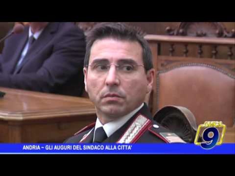 Andria |  Gli auguri del sindaco alla Città