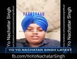 Yo Yo Nachatar Singh Da Latest Track Dekho