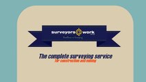 The complete surveying service - Surveyors @ Work
