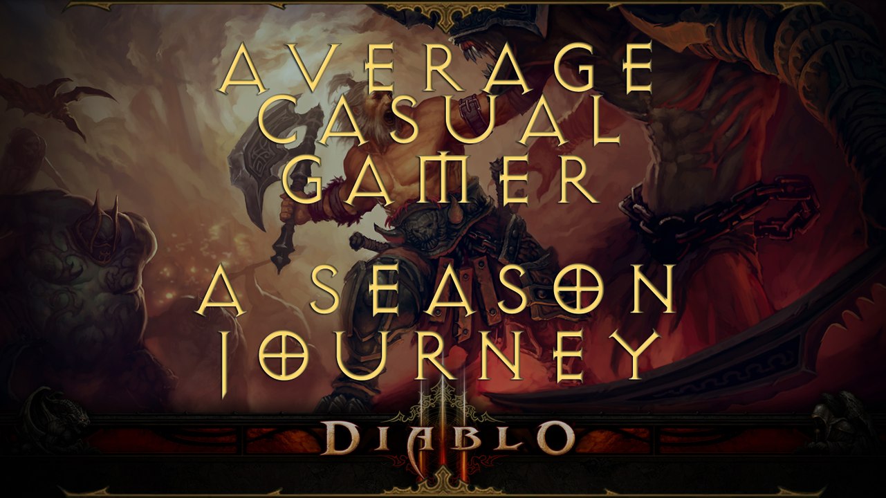 Diablo 3 , How long to max level a season journey, ft Barbarian Episode 9