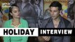 Holiday | Sonakshi Sinha And Akshay Kumar's EXCLUSIVE Interview
