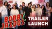 Vidya Balan, Ali Fazal, Dia Mirza And Sahil Sangha At The Trailer Launch Of 'Bobby Jasoos'