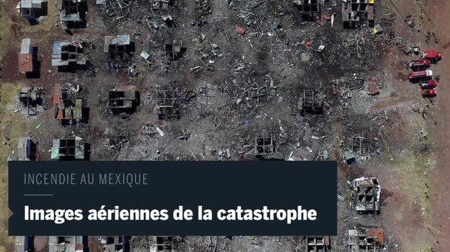 Spectaculaires images aériennes après l'incendie d'un marché de feux d'artifice au Mexique