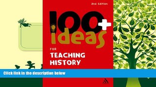PDF  100+ Ideas for Teaching History (100 Ideas for Teachers) Julia Murphy For Kindle