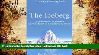 READ book  The Iceberg (Thawing the Iceberg Series Book 4) READ ONLINE