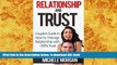 READ book  RELATIONSHIP AND TRUST: Couple s Guide in How to Manage Relationship with 100% Trust