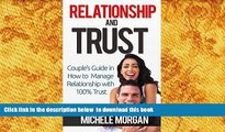 READ book  RELATIONSHIP AND TRUST: Couple s Guide in How to Manage Relationship with 100% Trust