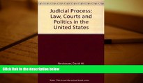 Buy David W. Neubauer Judicial Process: Law, Courts, and Politics in the United States Full Book