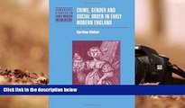Online Garthine Walker Crime, Gender and Social Order in Early Modern England (Cambridge Studies