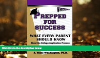 PDF  Prepped For Success: What Every Parent Should Know About The College Application Process A.