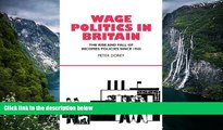 Download [PDF]  Wage Politics in Britain: The Rise and Fall of Incomes Policies Since 1945 Peter