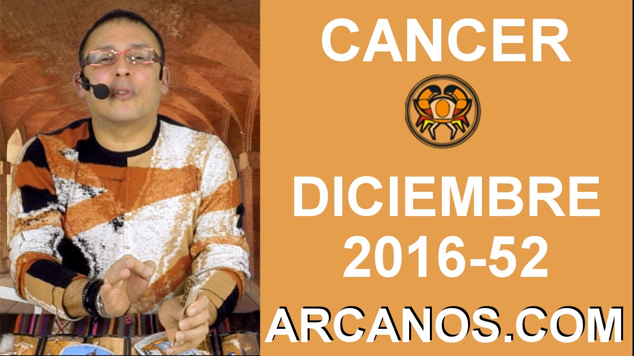 CANCER DICIEMBRE 2016-18 al 24 Dic 2016-Amor So...