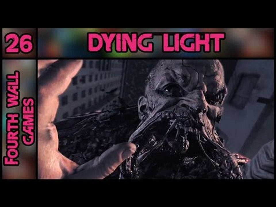 Dying Light PC Gameplay - Part 26 - 1080p 60fps