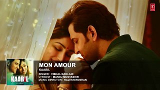 Mon Amour Full Song     | Kaabil | Hrithik Roshan  Yami Gautam |   1  Watch Online New Latest Full Hindi Bollywood Movie Songs 2016 2017 HD