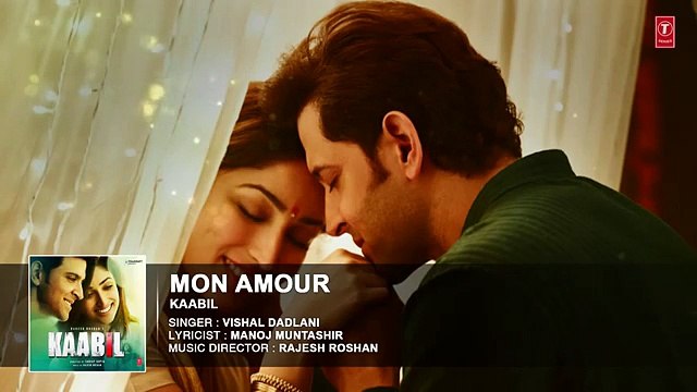 Mon Amour Full Song | Kaabil | Hrithik Roshan Yami Gautam | 1 Watch Online New Latest Full Hindi Bollywood Movie Songs 2016 2017 HD