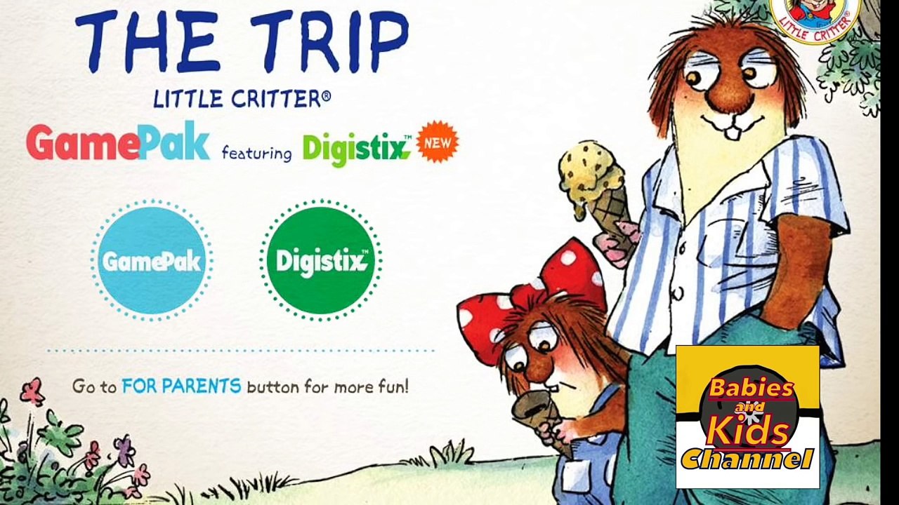 The Trip Little Critter (Gamepak/Digistix) | Demo Game App For Kids | Babies and Kids Channel