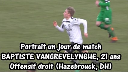 BAPTISTE VANGREVELYNGHE, Portrait un jour de match (2016)