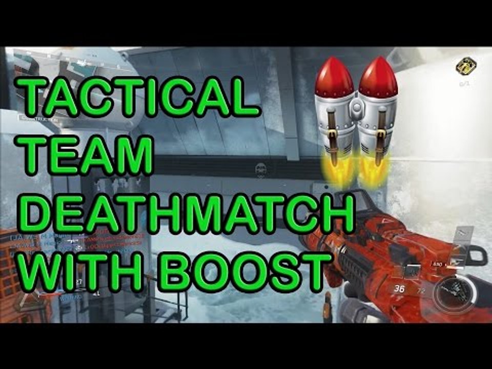 TACTICAL TEAM DEATHMATCH WITH BOOST - GLITCH