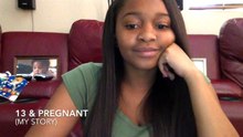 13 & Pregnant (My Story)