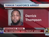 Phoenix man arrested by FBI terrorism task force
