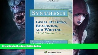 Buy  Synthesis: Legal Reading, Reasoning and Writing (Legal Research and Writing) Deborah A.