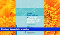 BEST PDF  Siegel s Civil Procedure: Essay and Multiple-Choice Questions   Answers, 5th Edition