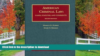 PDF [FREE] DOWNLOAD  American Criminal Law: Cases, Statutes and Comments (University Casebook