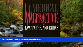 BEST PDF  Medical Malpractice: Law, Tactics, and Ethics FOR IPAD