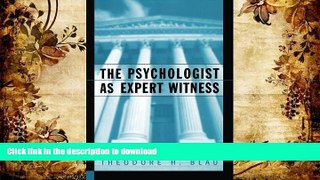 PDF [DOWNLOAD] The Psychologist as Expert Witness BOOK ONLINE