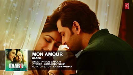 Mon Amour Full Song (Audio) _ Kaabil _ Hrithik Roshan, Yami Gautam _ T-Series