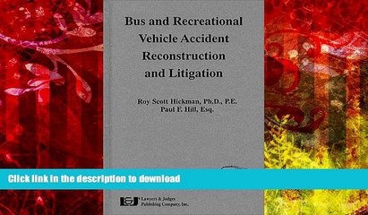 BEST PDF  Bus   Recreational Vehicle Accident Reconstruction   Litigation READ ONLINE