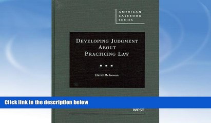 Buy  Developing Judgment About Practicing Law (American Casebook Series) David McGowan  Book