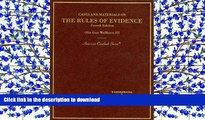 PDF [DOWNLOAD] Cases and Materials on The Rules of Evidence (American Casebook Series) [DOWNLOAD]