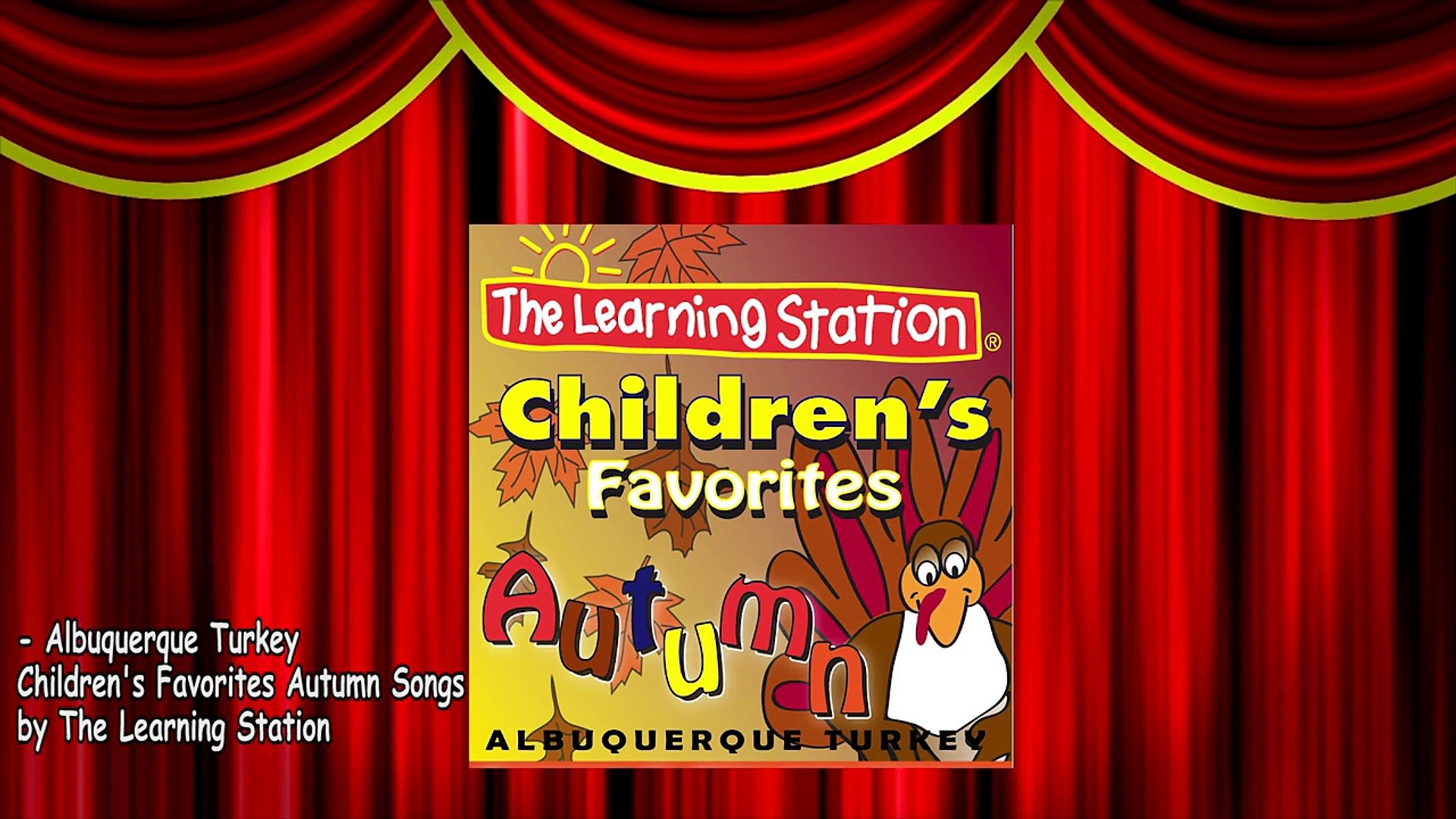 ⁣Thanksgiving Songs for Children - Albuquerque Turkey - Kids Song by The Learning Station